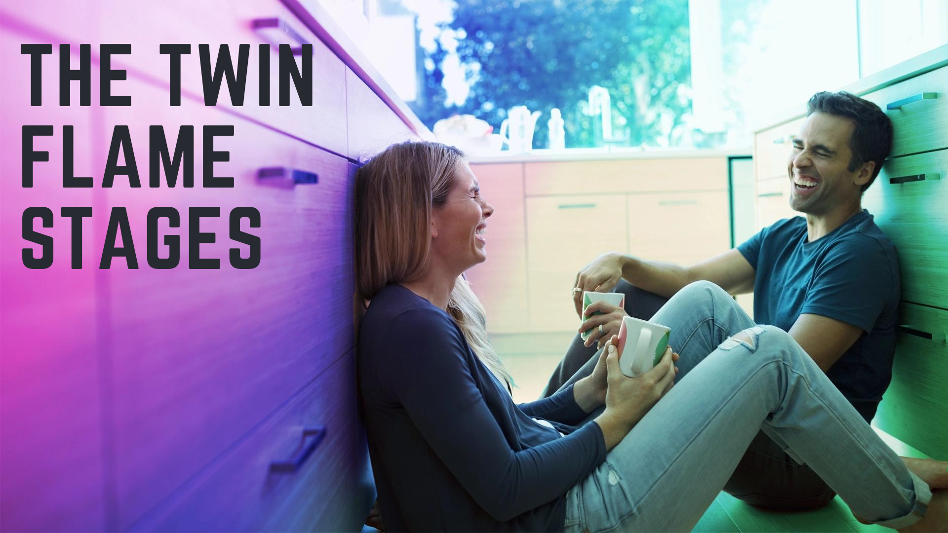A man and woman laughing and sitting on the floor while holding a mug with words The Twin Flame Stages